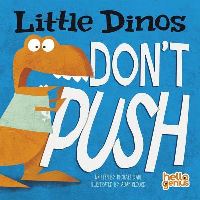 Book Cover for Little Dinos Don't Push by Michael Dahl, Adam Record