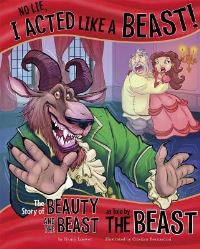 Book Cover for No Lie, I Acted Like a Beast! by Nancy Loewen, Cristian Bernardini