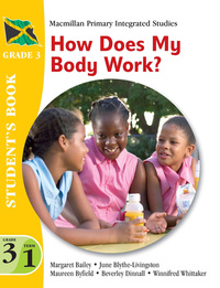 Book Cover for Jamaica Primary Integrated Curriculum Grade 3/Term 1 Student's Book How Does My Body Work by MR Derek Mcmonagle, Winnifred Whittaker, Beverley Dinnall