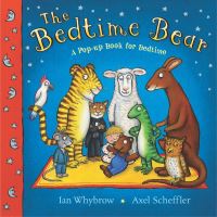 Book Cover for The Bedtime Bear by Ian Whybrow, Axel Scheffler