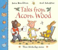 Book Cover for Tales from Acorn Wood by Julia Donaldson, Axel Scheffler