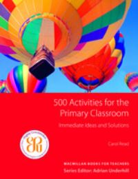Book Cover for 500 Activities for the Primary Classroom by Carol Read