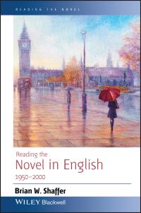 Book Cover for Reading the Novel in English, 1950-2000 by Brian W Shaffer