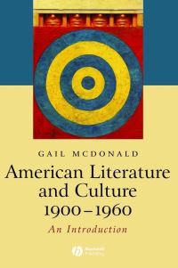 Book Cover for American Literature and Culture, 1900-1960 by Gail McDonald