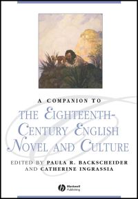 Book Cover for A Companion to the Eighteenth-Century English Novel and Culture by Paula R Backscheider, Catherine Ingrassia