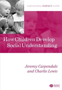 Book Cover for How Children Develop Social Understanding by Jeremy I M Carpendale, Charlie Lewis