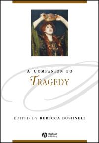 Book Cover for A Companion to Tragedy by Rebecca W Bushnell