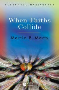 Book Cover for When Faiths Collide by Martin E Marty