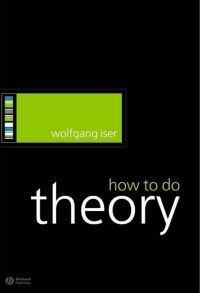 Book Cover for How to Do Theory by Wolfgang Iser