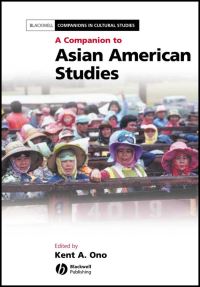 Book Cover for A Companion to Asian American Studies by Kent A Ono