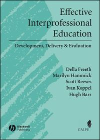 Book Cover for Effective Interprofessional Education by Della Freeth
