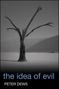Book Cover for The Idea of Evil by Peter Dews
