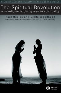 Book Cover for The Spiritual Revolution by Paul Heelas, Linda Woodhead, Benjamin Seel, Bronislaw Szerszynski, Karin Tusting