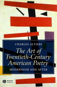 Book Cover for The Art of Twentieth-Century American Poetry by Charles Altieri