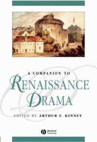 Book Cover for A Companion to Renaissance Drama by Arthur F Kinney