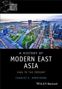Book Cover for A History of Modern East Asia by Charles Armstrong