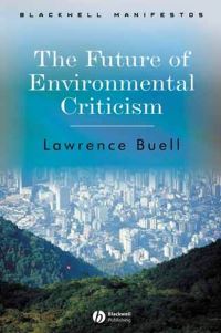 Book Cover for The Future of Environmental Criticism by Lawrence Buell