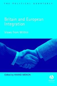 Book Cover for Britain and European Integration by Anand Menon, Political Quarterly