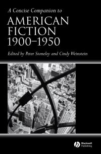 Book Cover for A Concise Companion to American Fiction, 1900-1950 by Peter Stoneley, Cindy Weinstein