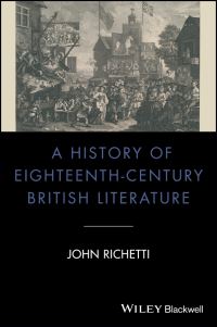 Book Cover for A History of Eighteenth-Century British Literature by John J Richetti