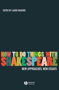 Book Cover for How to Do Things With Shakespeare by Laurie E Maguire