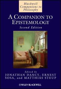 Book Cover for A Companion to Epistemology by Jonathan Dancy, Ernest Sosa, Matthias Steup