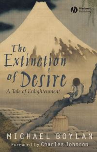 Book Cover for The Extinction of Desire by Michael Boylan
