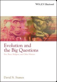 Book Cover for Evolution and the Big Questions by David N Stamos