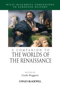 Book Cover for A Companion to the Worlds of the Renaissance by Guido Ruggiero