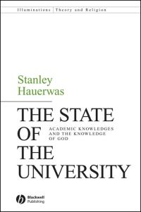 Book Cover for The State of the University by Stanley Hauerwas