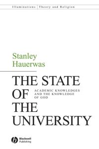 Book Cover for The State of the University by Stanley Hauerwas