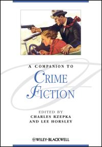 Book Cover for A Companion to Crime Fiction by Charles J Rzepka, Lee Horsley