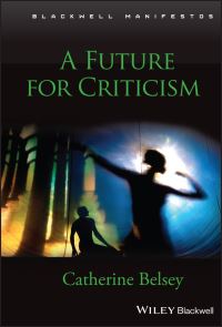 Book Cover for A Future for Criticism by Catherine Belsey