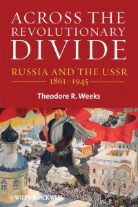 Book Cover for Across the Revolutionary Divide by Theodore R Weeks