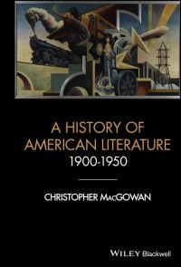Book Cover for History of American Literature 1900-1950 by Christopher MacGowan