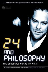 Book Cover for 24 and Philosophy by Jennifer Hart Weed, Richard Brian Davis, Ronald L Weed