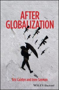 Book Cover for After Globalization by Eric M Cazdyn, Imre Szeman