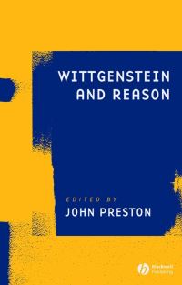 Book Cover for Wittgenstein and Reason by John Preston