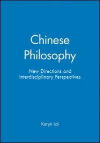 Book Cover for New Interdisciplinary Perspectives in Chinese Philosophy by Karyn Lai