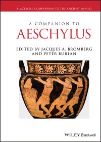 Book Cover for A Companion to Aeschylus by Peter Burian, Jacques A Bromberg