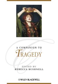 Book Cover for A Companion to Tragedy by Rebecca W Bushnell