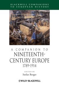 Book Cover for A Companion to Nineteenth-Century Europe, 1789-1914 by Stefan Berger