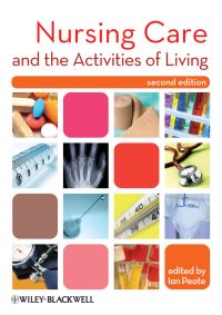 Book Cover for Nursing Care and the Activities of Living by Ian Peate