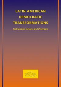 Book Cover for Latin American Democratic Transformations by William C Smith