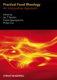 Book Cover for Practical Food Rheology by Ian T. Norton, Fotios Spyropoulos, Philip Cox