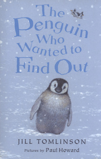 Book Cover for The Penguin Who Wanted to Find Out by Jill Tomlinson
