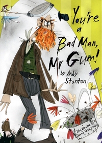 Book Cover for You're a Bad Man, Mr Gum! by Andy Stanton, David Tazzyman