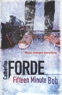 Book Cover for Fifteen Minute Bob by Catherine Forde