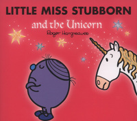 Book Cover for Little Miss Stubborn and the Unicorn by Adam Hargreaves, Roger Hargreaves