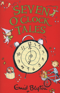 Book Cover for Seven O'clock Tales by Enid Blyton